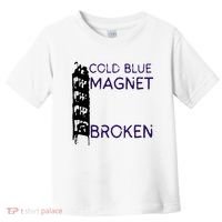 Cold Blue Magnet Broken Toddler T-Shirt thumb 0