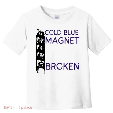 Cold Blue Magnet Broken Toddler T-Shirt