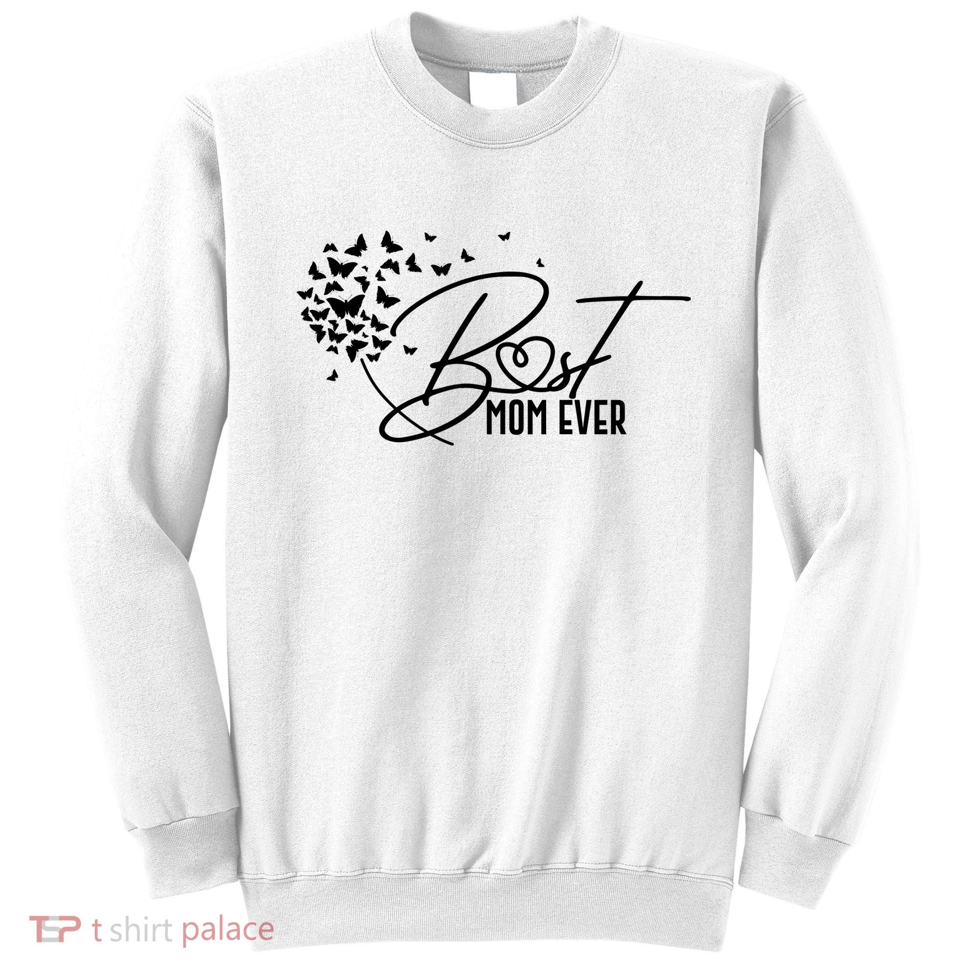 Cute Best Mom Ever Butterfly Dandelion Sweatshirt