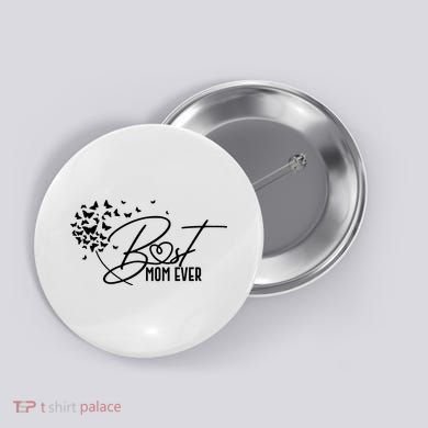 Cute Best Mom Ever Butterfly Dandelion Button