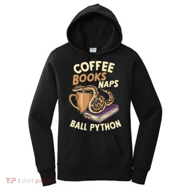 Coffee Books Naps Ball Python Snake Pet Ball Python Gift Women's Hoodie