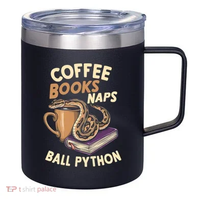 Coffee Books Naps Ball Python Snake Pet Ball Python Gift 12oz Stainless Steel Coffee Mug