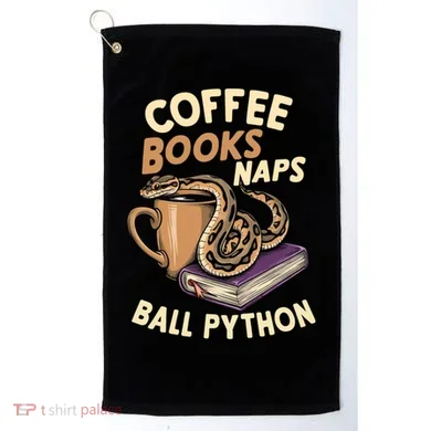 Coffee Books Naps Ball Python Snake Pet Ball Python Gift Golf Towel