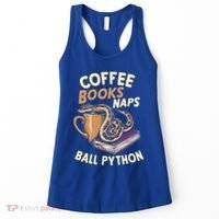 Coffee Books Naps Ball Python Snake Pet Ball Python Gift Women's Tank Top thumb 0