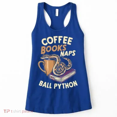 Coffee Books Naps Ball Python Snake Pet Ball Python Gift Women's Tank Top