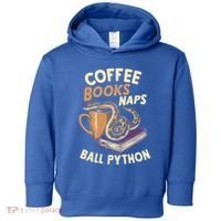 Coffee Books Naps Ball Python Snake Pet Ball Python Gift Toddler Hoodie thumb 0