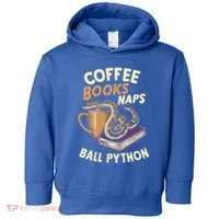 Coffee Books Naps Ball Python Snake Pet Ball Python Gift Toddler Hoodie thumb 0
