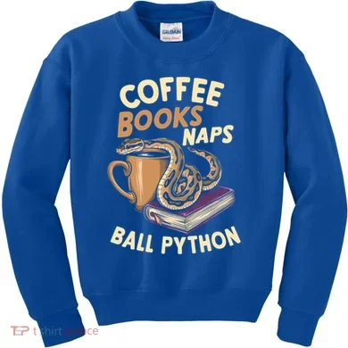 Coffee Books Naps Ball Python Snake Pet Ball Python Gift Kids Sweatshirt