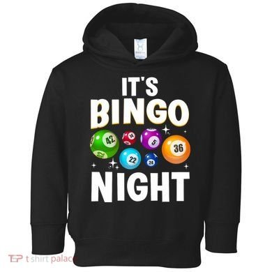 Cool Bingo Night Art Bingo Lover Bingo Player Toddler Hoodie
