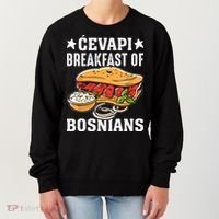 Cevapi Breakfast Of Bosnians Women's Sweatshirt thumb 0