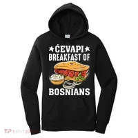 Cevapi Breakfast Of Bosnians Women's Hoodie thumb 0