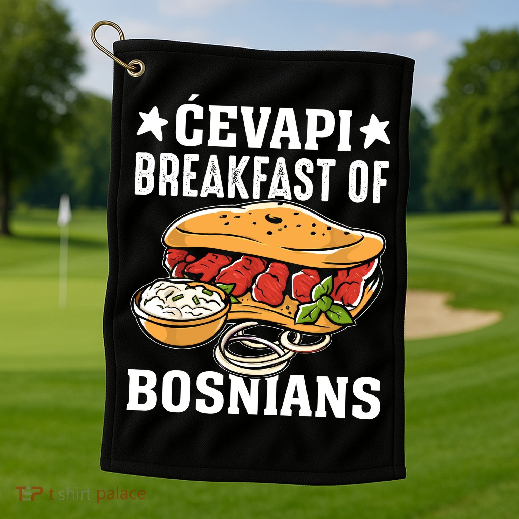 Cevapi Breakfast Of Bosnians Golf Towel