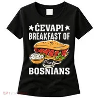 Cevapi Breakfast Of Bosnians Women's T-Shirt thumb 0