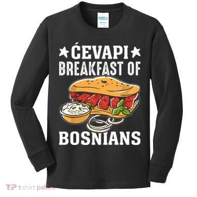 Cevapi Breakfast Of Bosnians Kids Long Sleeve Shirt