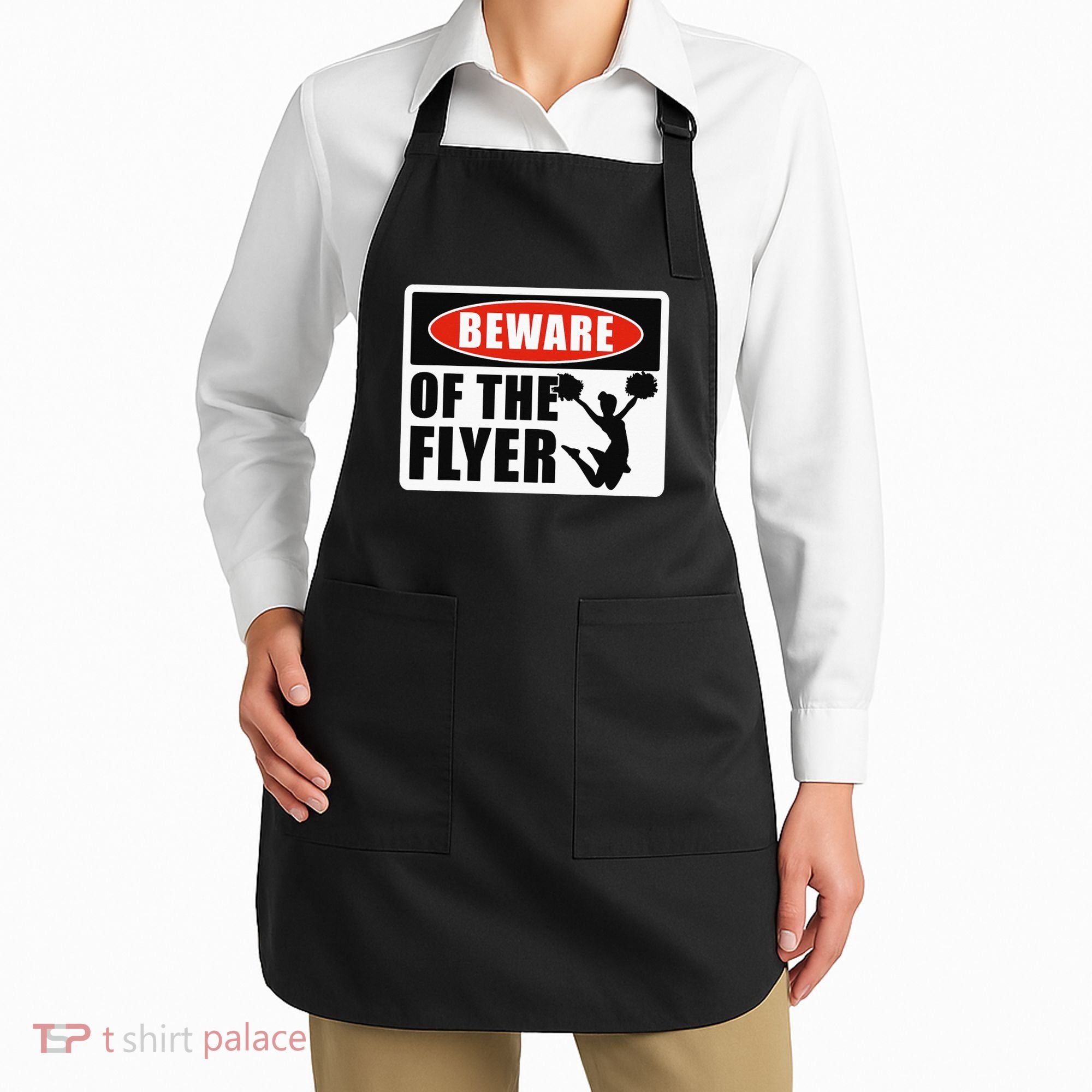Cheerleading Beware Of The Flyer Apron