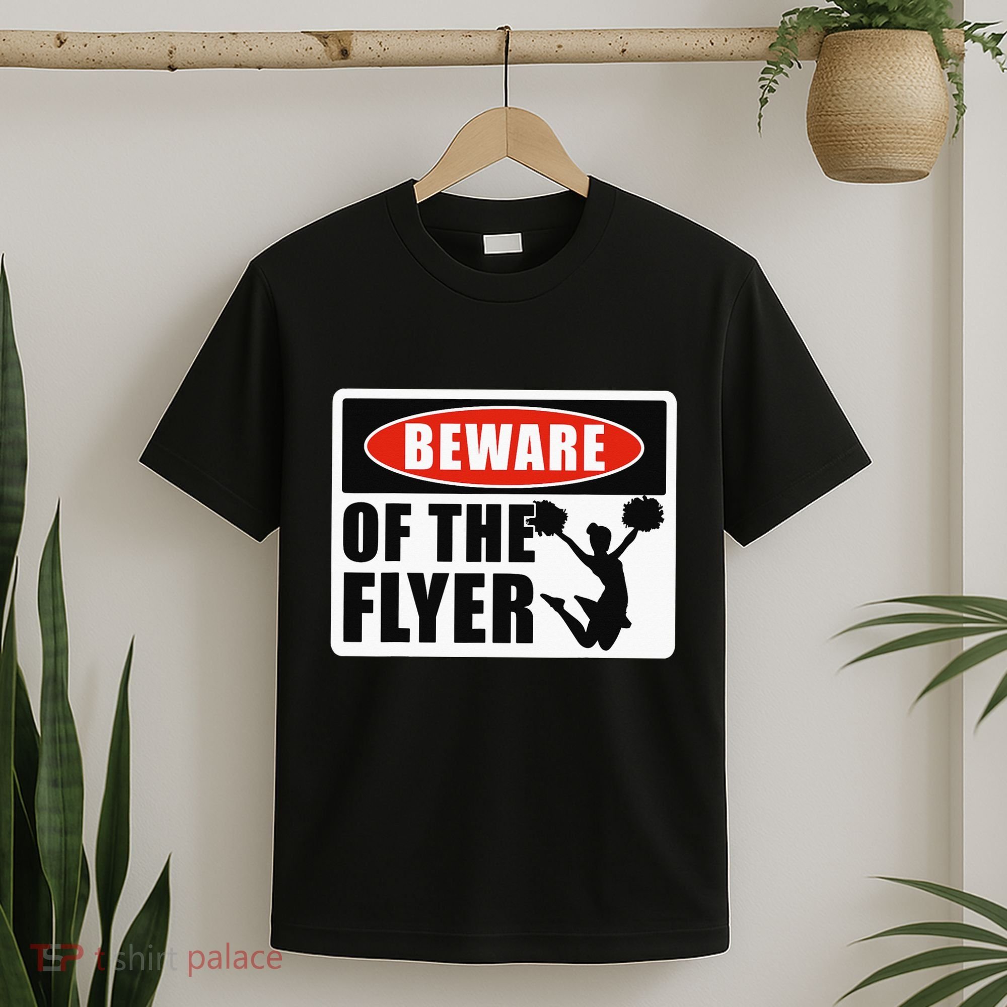 Cheerleading Beware Of The Flyer T-Shirt
