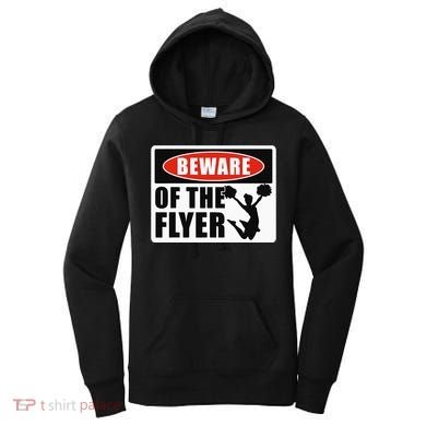 Cheerleading Beware Of The Flyer Women's Hoodie