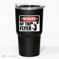 Cheerleading Beware Of The Flyer Tumbler thumb 0