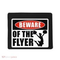 Cheerleading Beware Of The Flyer Mousepad thumb 0