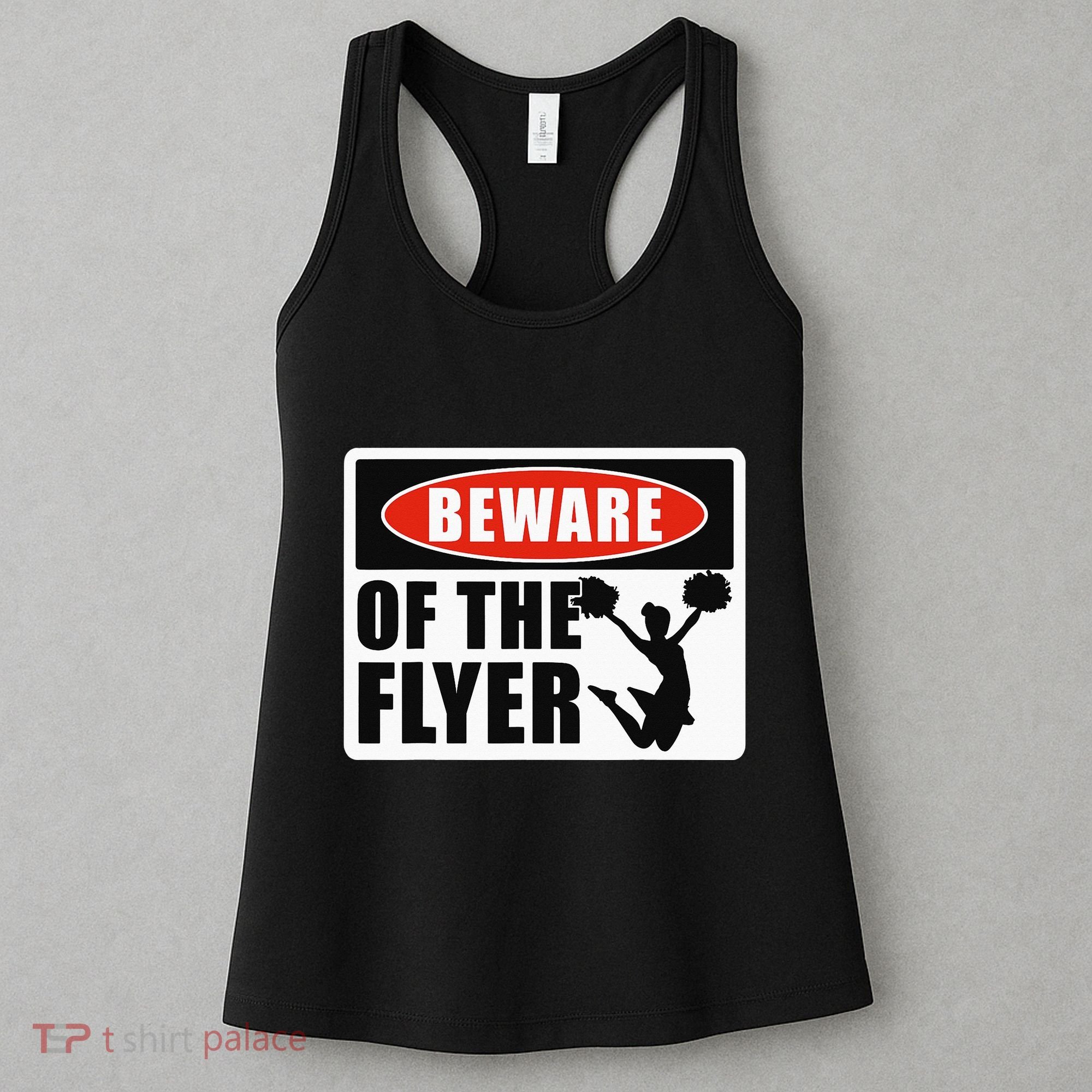 Cheerleading Beware Of The Flyer Women's Tank Top