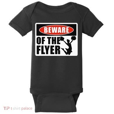 Cheerleading Beware Of The Flyer Baby Bodysuit