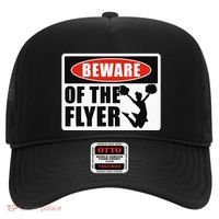 Cheerleading Beware Of The Flyer Hat thumb 0