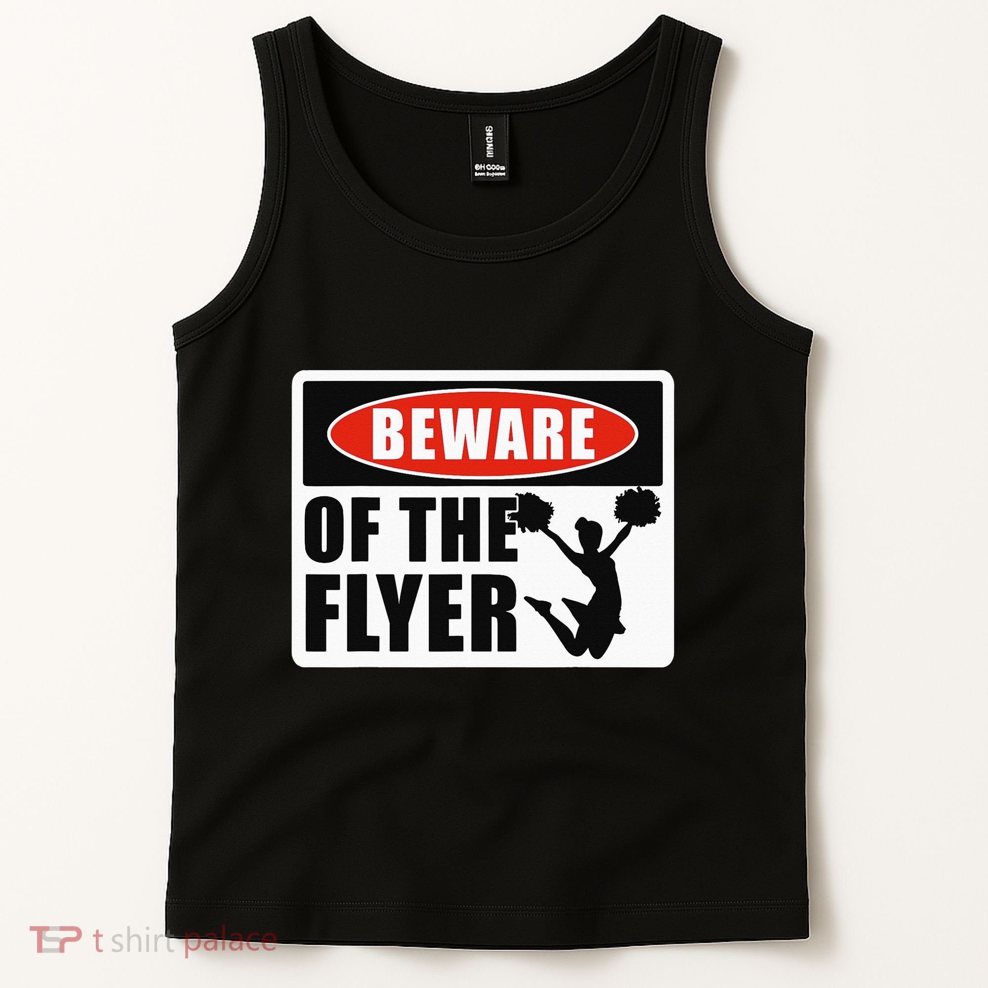 Cheerleading Beware Of The Flyer Tank Top