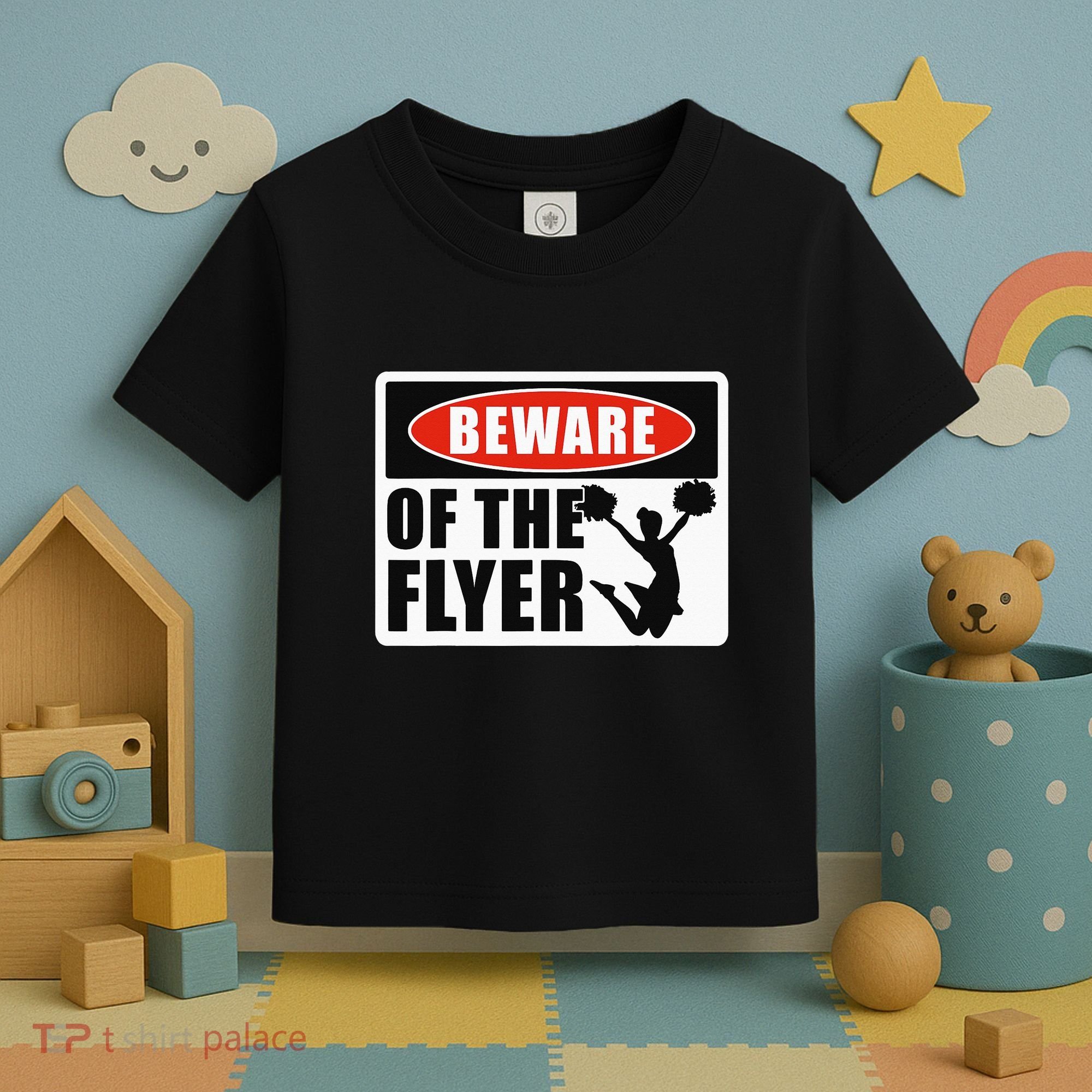 Cheerleading Beware Of The Flyer Toddler T-Shirt