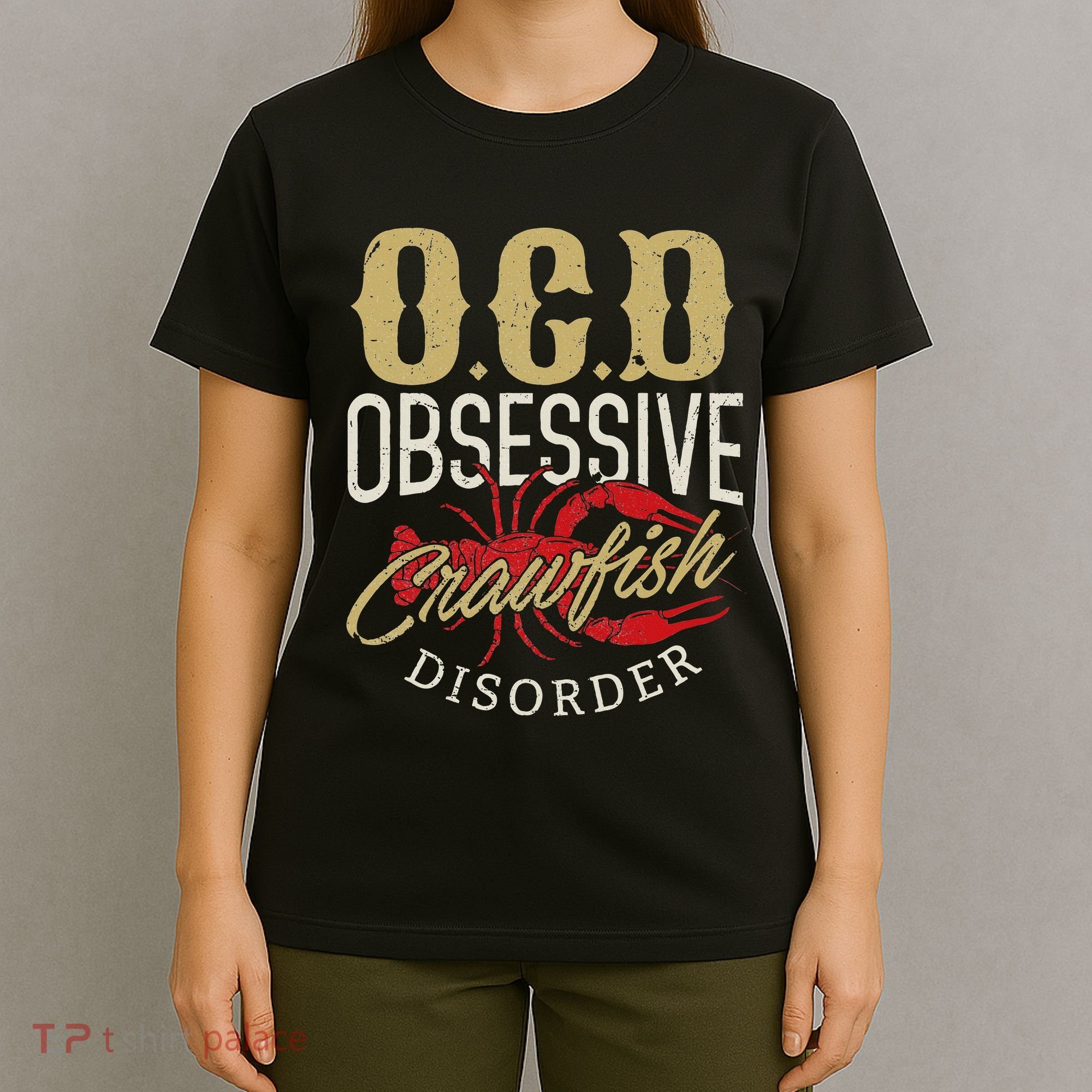 Crawfish Boil Ocd Funny Cajun Louisiana Festival T-Shirt