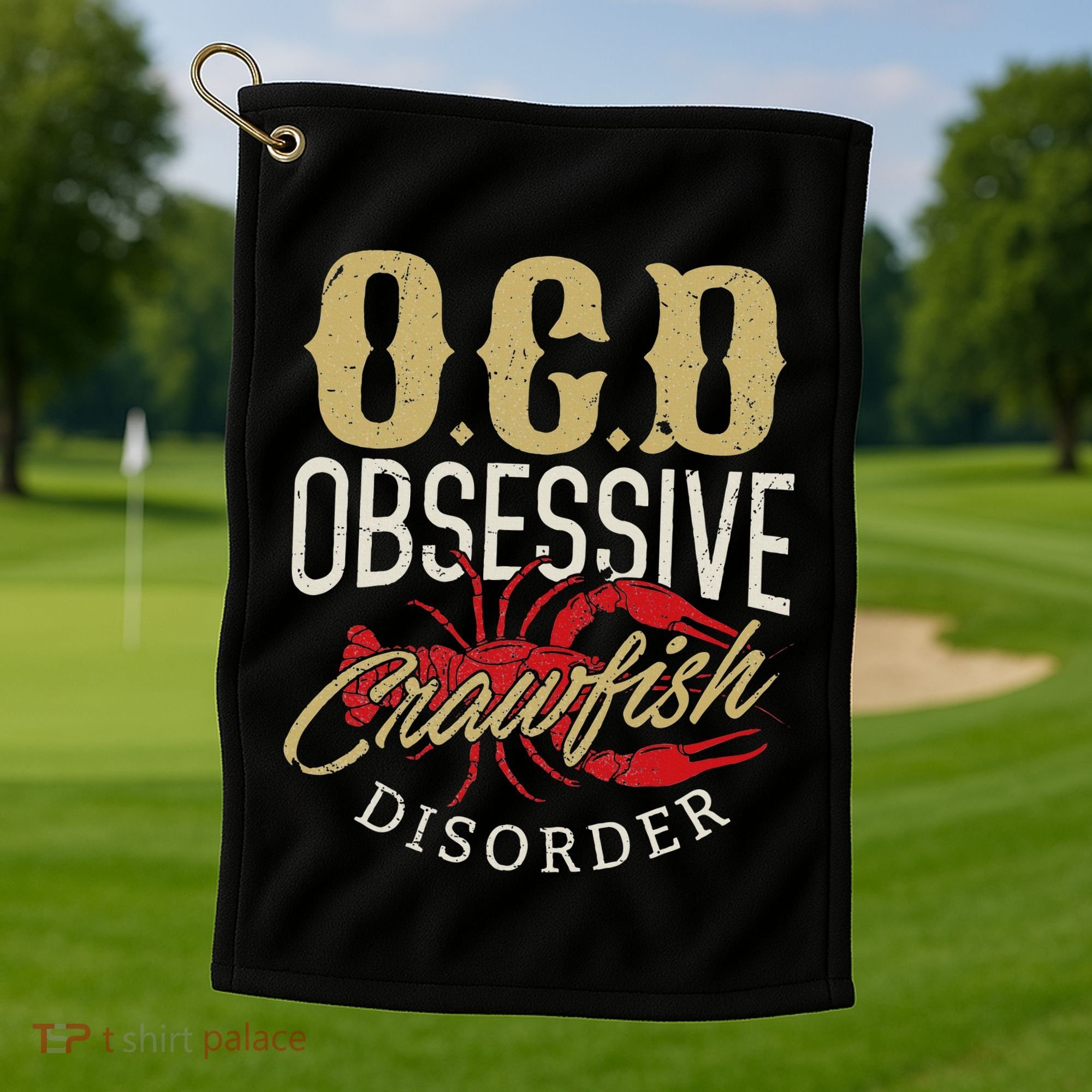 Crawfish Boil Ocd Funny Cajun Louisiana Festival Golf Towel