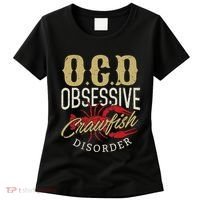 Crawfish Boil Ocd Funny Cajun Louisiana Festival Women's T-Shirt thumb 0