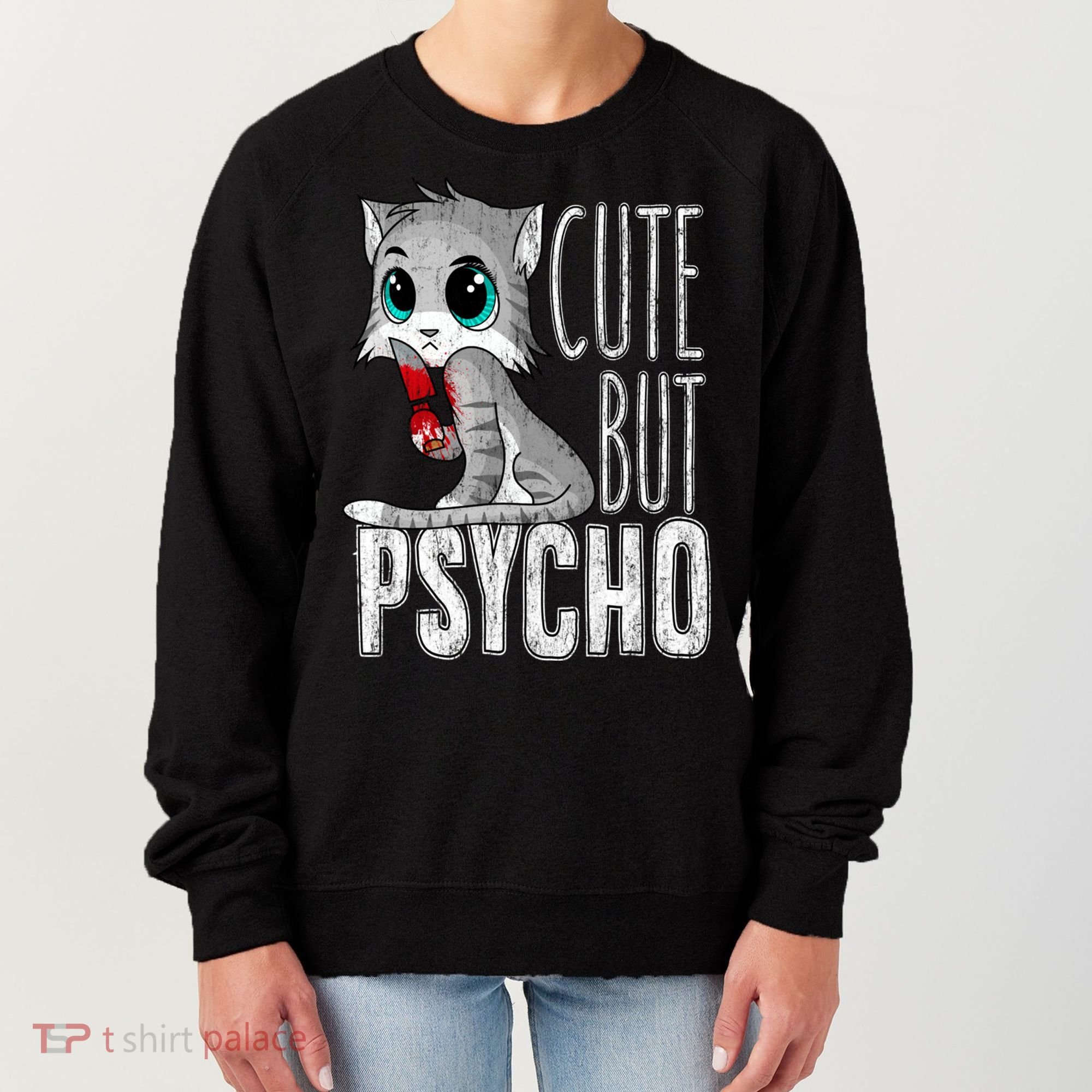 Cute But Psycho Kitty Cat Wife Mom Gift Horror Halloween Women's Sweatshirt