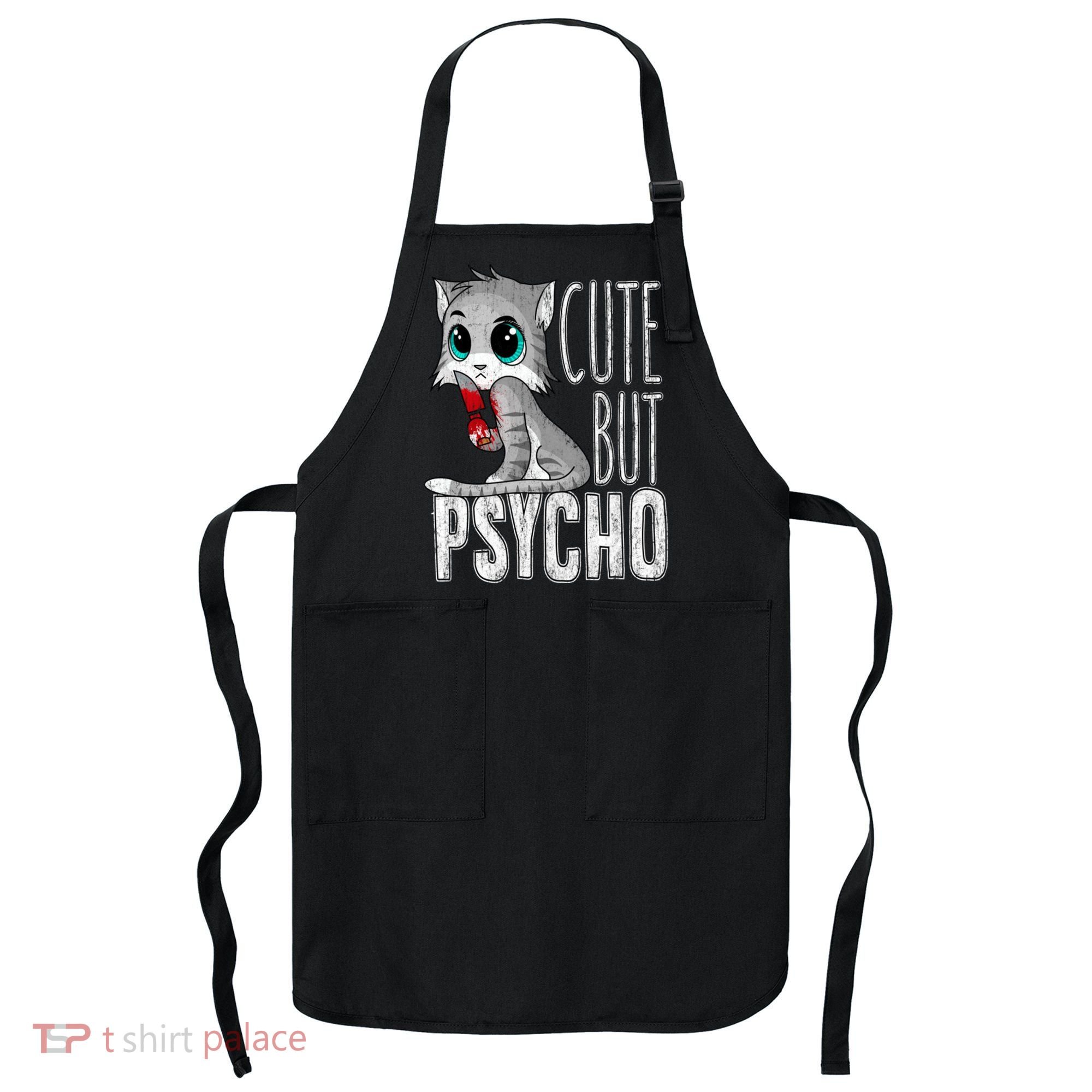 Cute But Psycho Kitty Cat Wife Mom Gift Horror Halloween Apron
