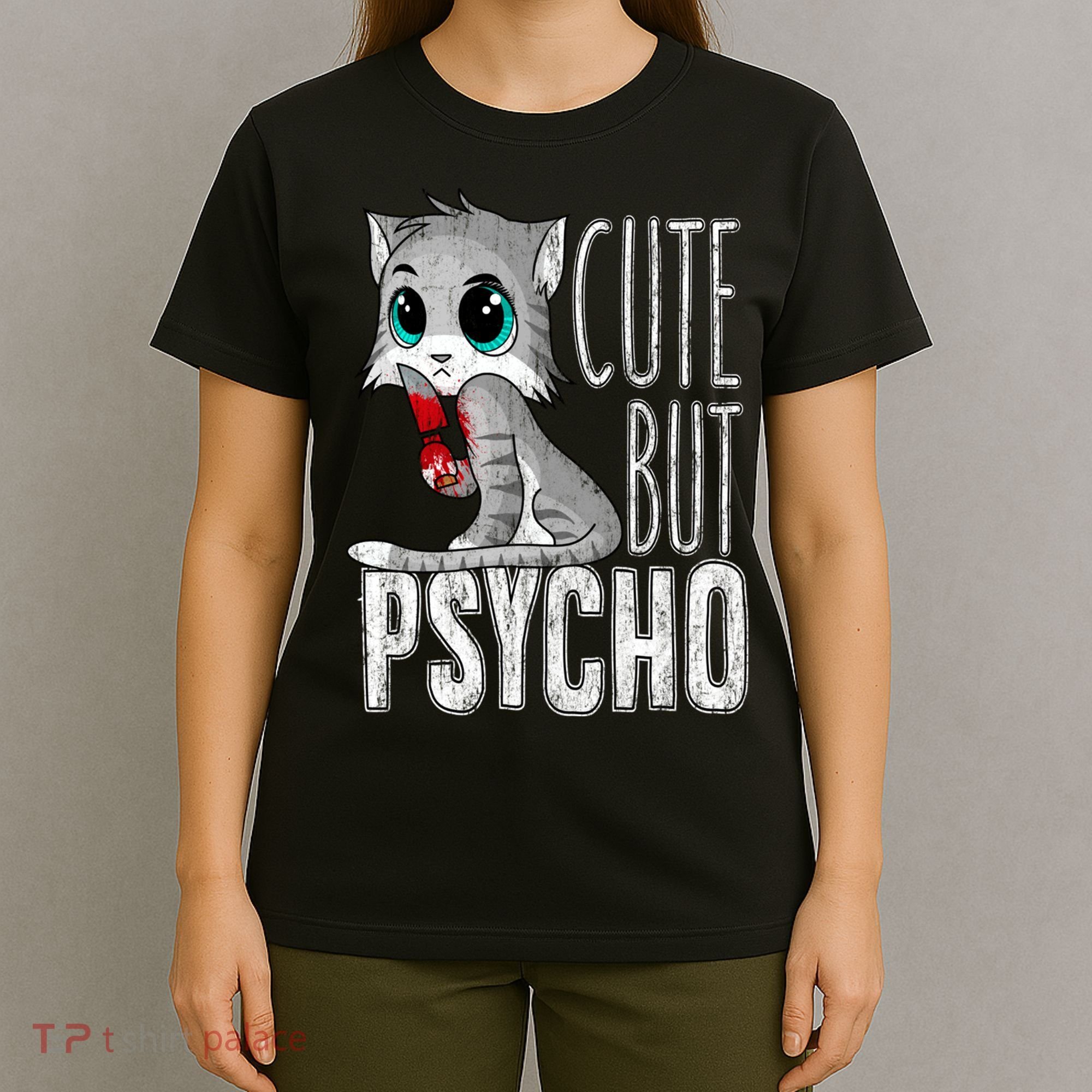 Cute But Psycho Kitty Cat Wife Mom Gift Horror Halloween T-Shirt