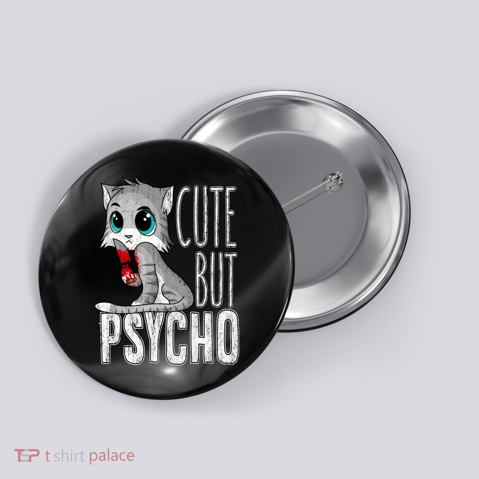 Cute But Psycho Kitty Cat Wife Mom Gift Horror Halloween Button
