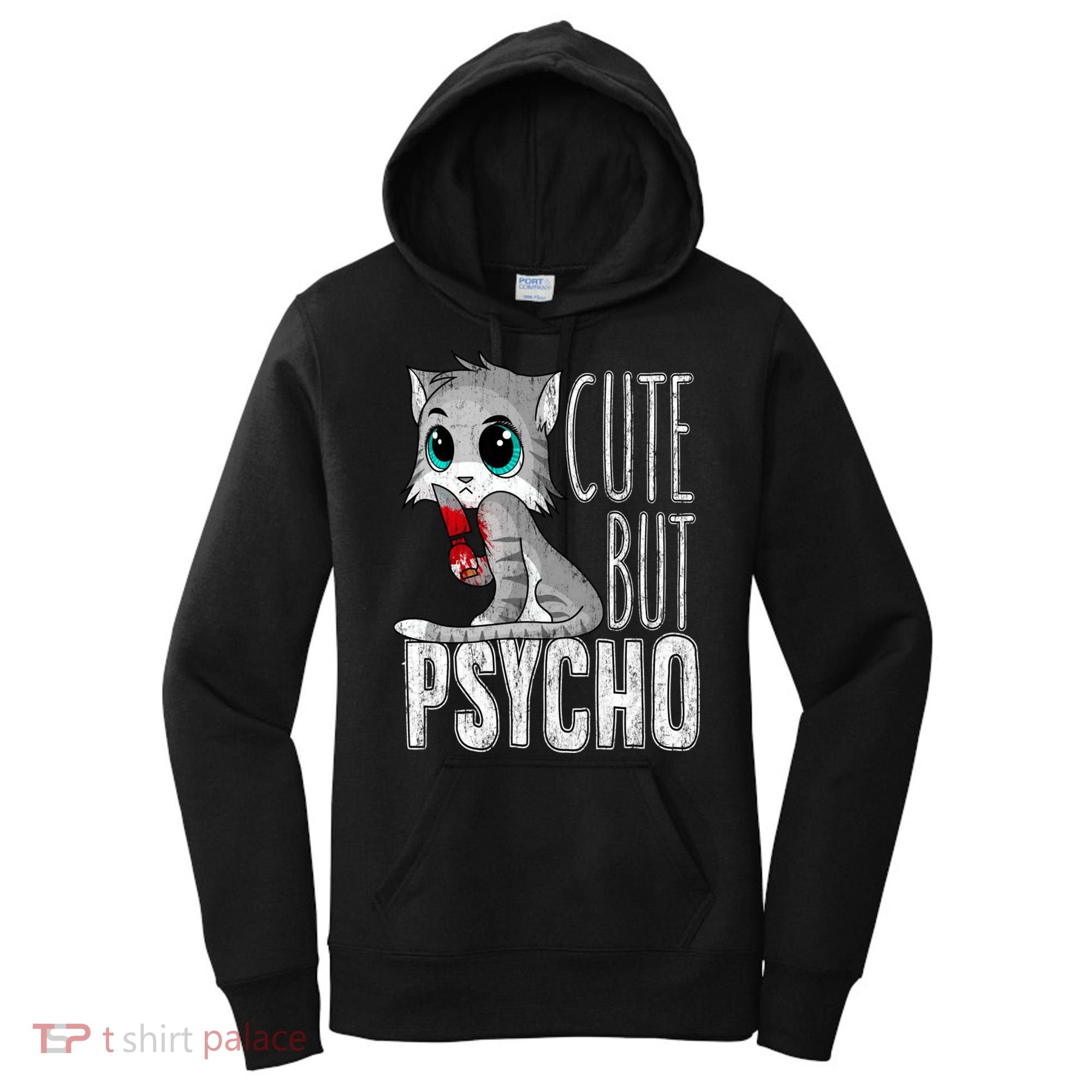 Cute But Psycho Kitty Cat Wife Mom Gift Horror Halloween Women's Hoodie
