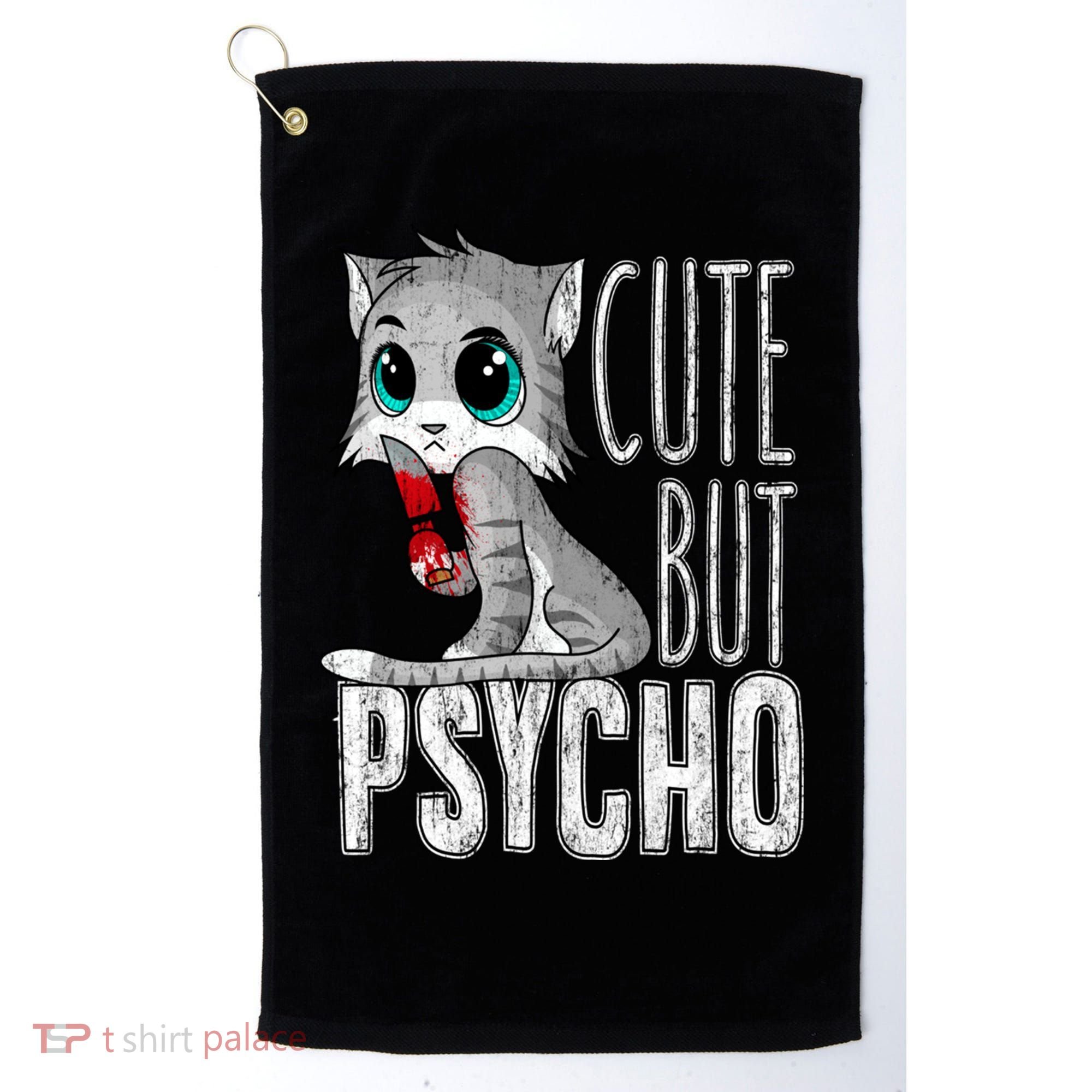 Cute But Psycho Kitty Cat Wife Mom Gift Horror Halloween Golf Towel