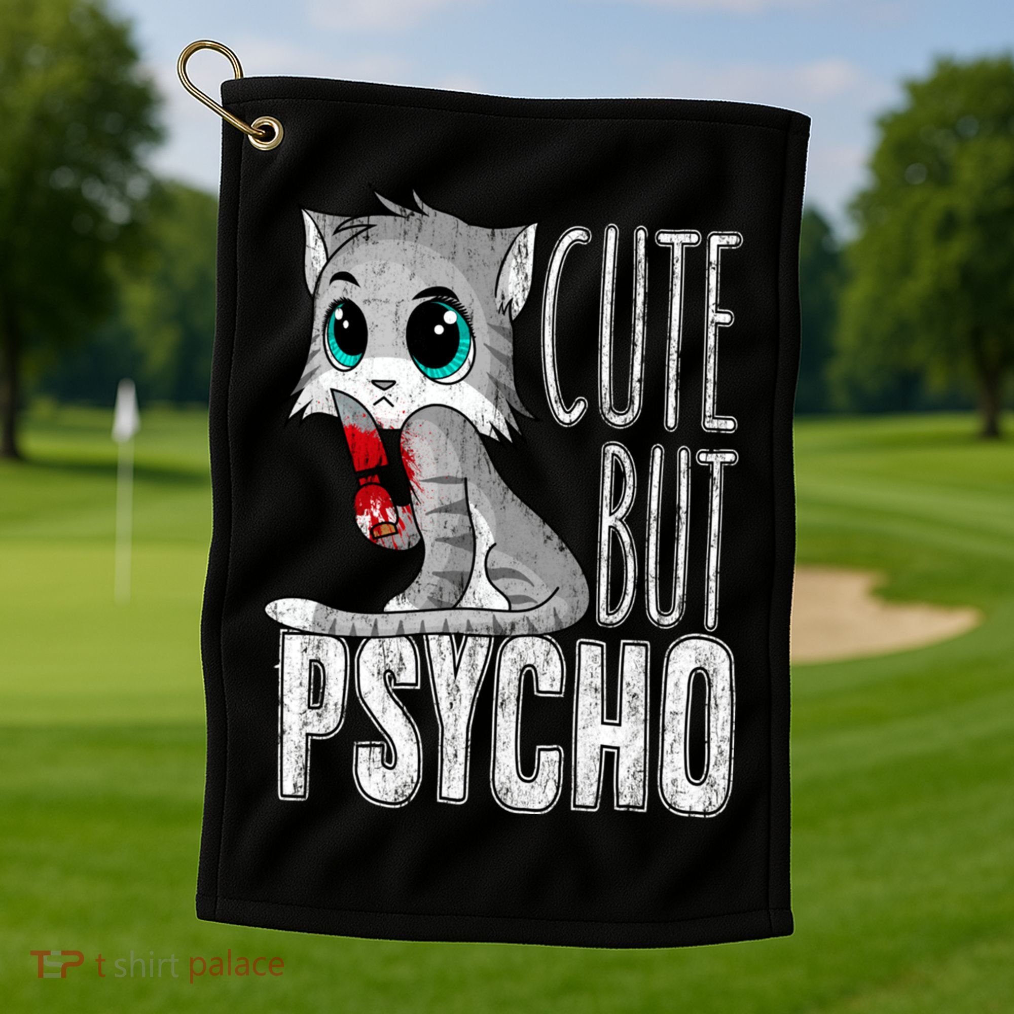 Cute But Psycho Kitty Cat Wife Mom Gift Horror Halloween Golf Towel