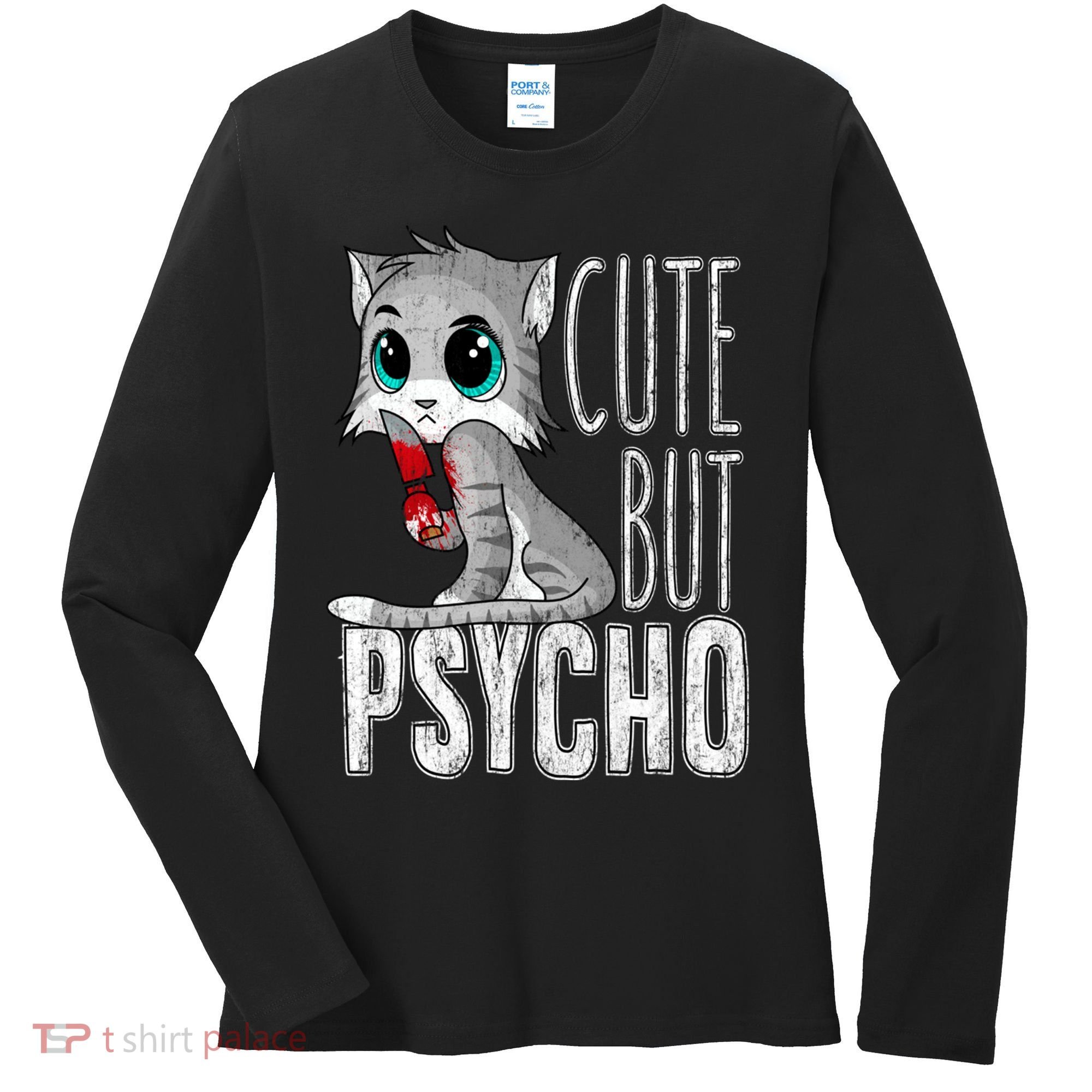 Cute But Psycho Kitty Cat Wife Mom Gift Horror Halloween Women's Long Sleeve Shirt