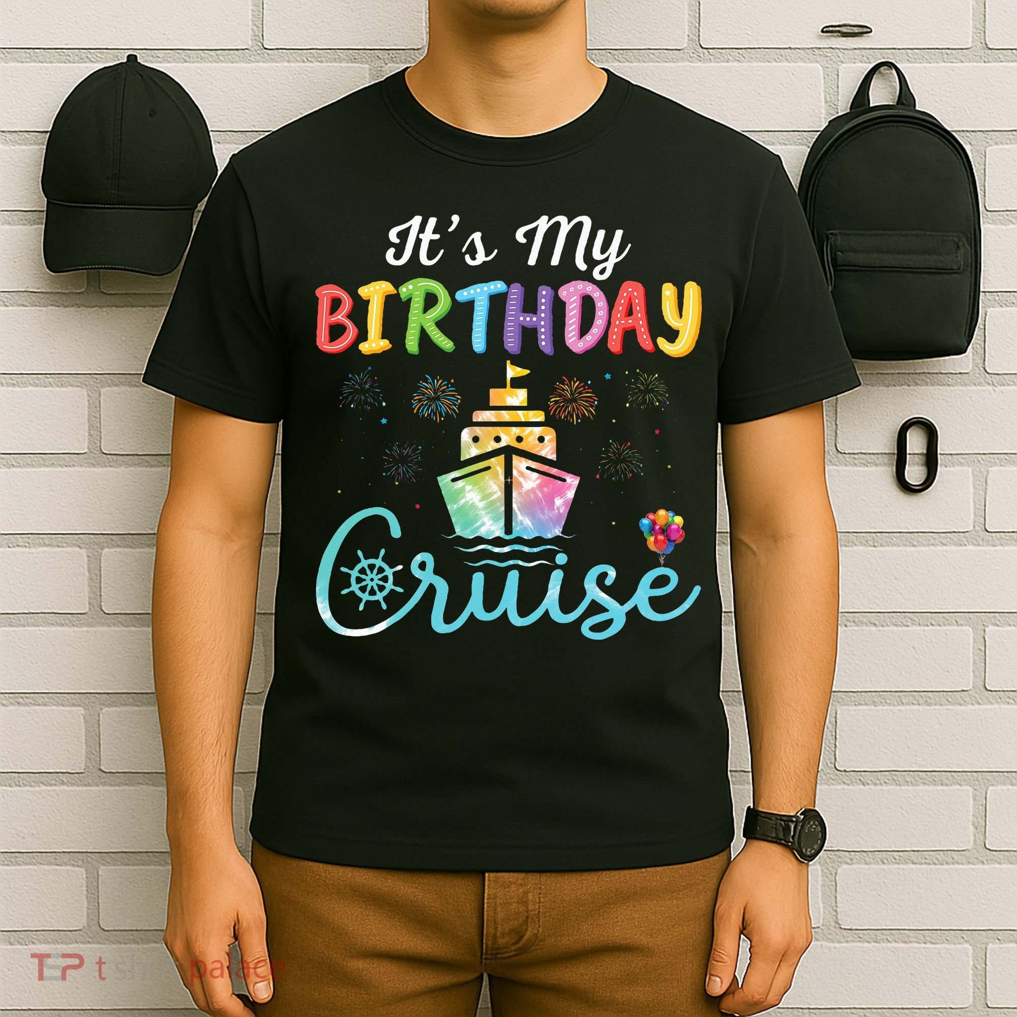 Cruise Birthday Party Vacation Trip ItS My Birthday Cruise T-Shirt