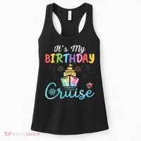 Cruise Birthday Party Vacation Trip ItS My Birthday Cruise Women's Tank Top thumb 0