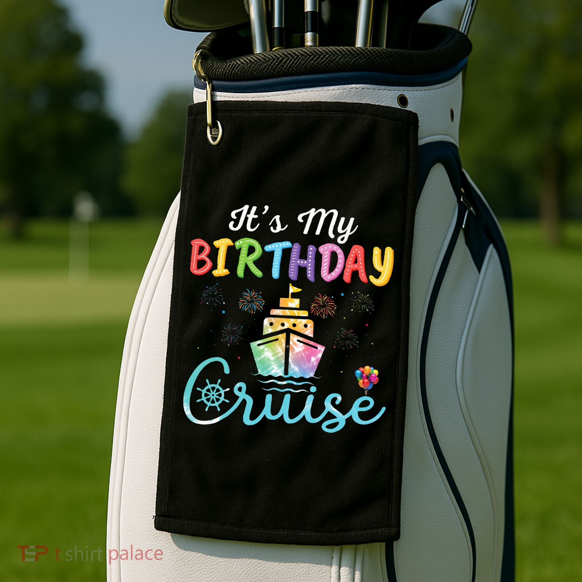 Cruise Birthday Party Vacation Trip ItS My Birthday Cruise Golf Towel