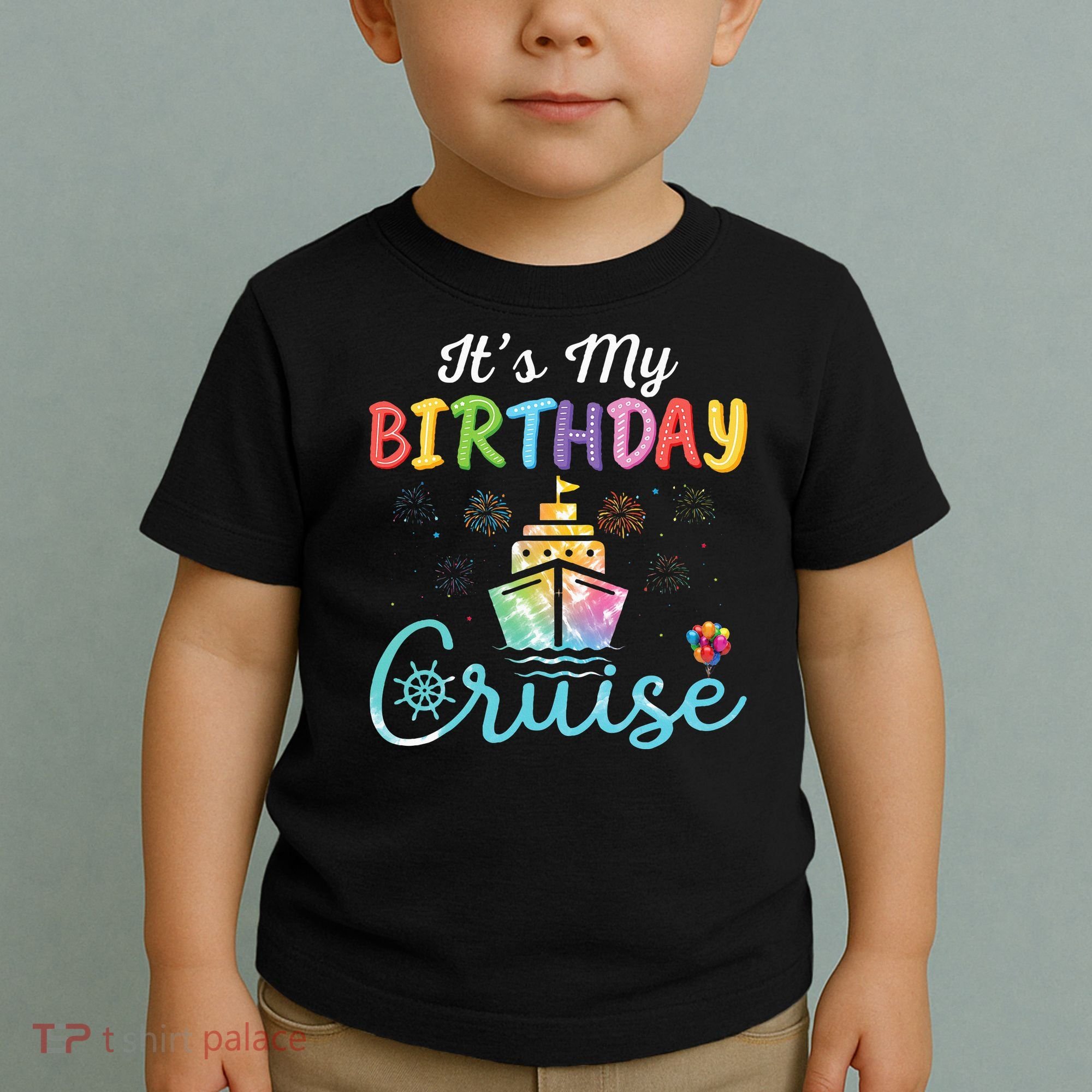 Cruise Birthday Party Vacation Trip ItS My Birthday Cruise Toddler T-Shirt