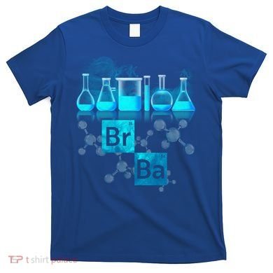 Chemistry Beakers Periodic Table Elements Br Ba T-Shirt