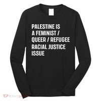 Cory Booker Palestine Is A Feminist Queer Refugee Racial Justice Issue Long Sleeve Shirt thumb 0