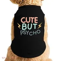 Cute But Psycho Doggie Tank thumb 0