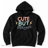 Cute But Psycho Hoodie thumb 0