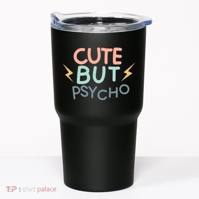 Cute But Psycho Tumbler
