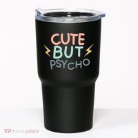 Cute But Psycho Tumbler thumb 0