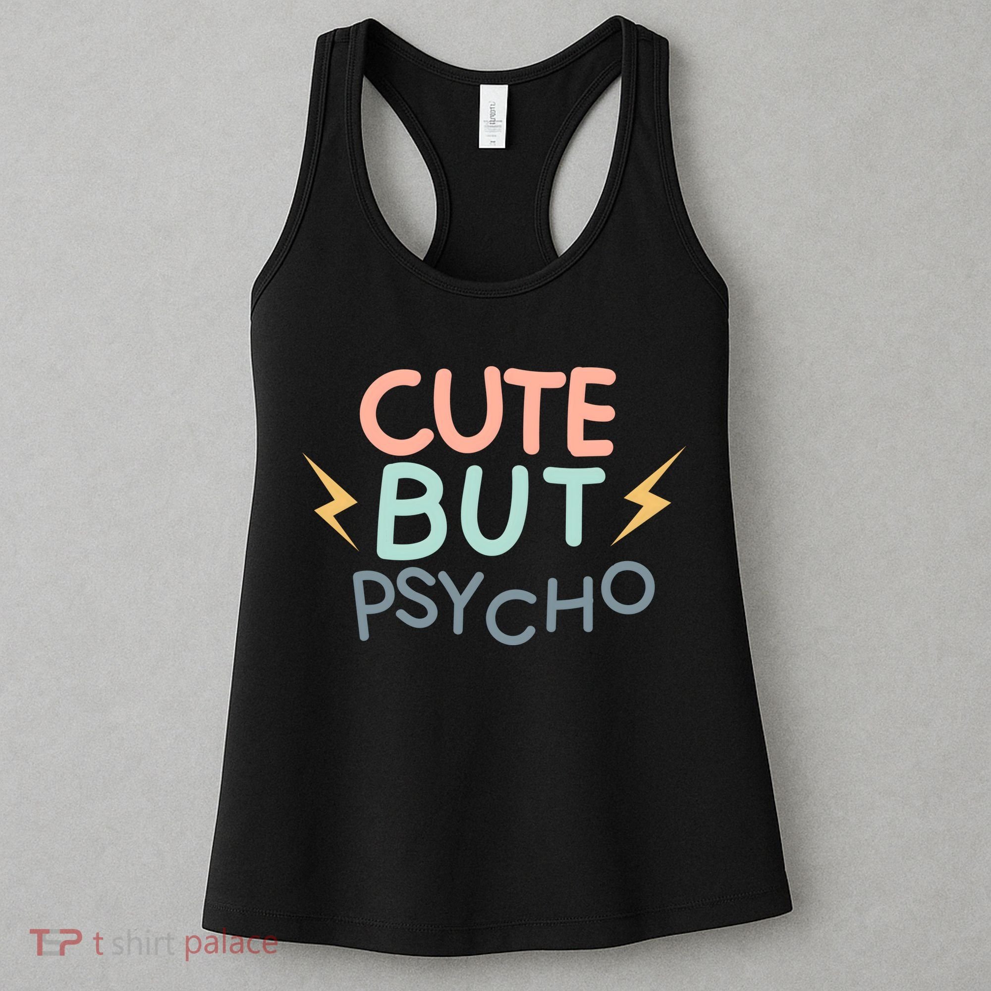 Cute But Psycho Women's Tank Top